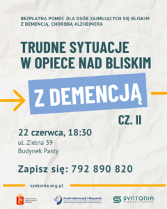 Zaproszenie na spotkanie na temat trudnych sytuacji w opiece nad bliskim z demencją